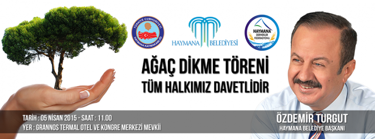 AĞAÇ DİKME TÖRENİ